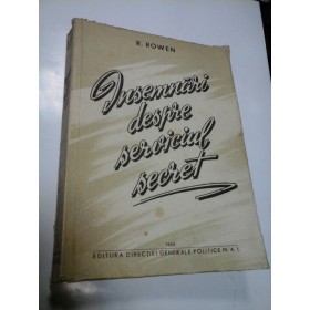 INSEMNARI DESPRE SERVICIUL SECRET - R. ROWEN 